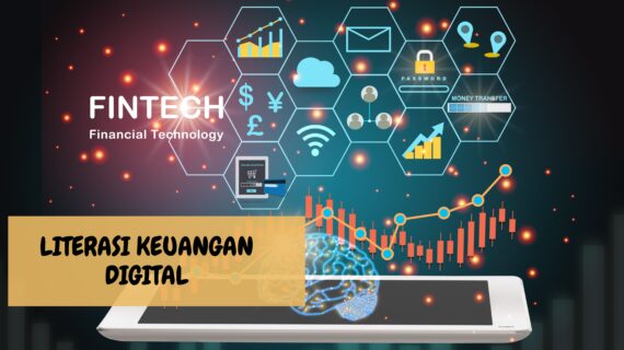 Literasi Keuangan Digital: Menghadapi Era Teknologi Keuangan Modern