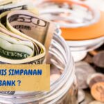 Jenis-Jenis Simpanan di Bank dan Keuntungannya