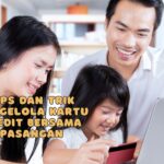 Tips dan Trik Mengelola Kartu Kredit Bersama Pasangan