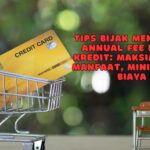 Tips Bijak Mengatasi Annual Fee Kartu Kredit: Maksimalkan Manfaat, Minimalkan Biaya